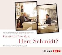 Verstehen Sie das, Herr Schmidt? - Giovanni DiLorenzo - Hörbuch