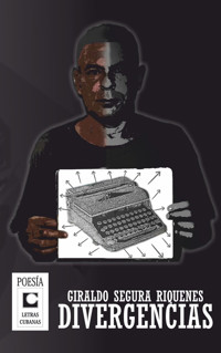 Divergencias - Giraldo Segura Riquenes - E-Book
