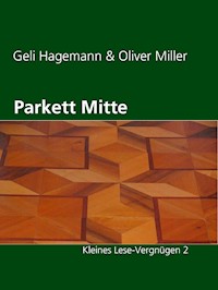 Parkett Mitte - Geli Hagemann - E-Book