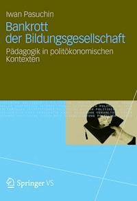 Bankrott der Bildungsgesellschaft - Iwan Pasuchin - E-Book