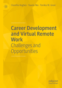 Career Development and Virtual Remote Work - Claretha Hughes - E-Book