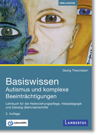 Basiswissen Autismus und komplexe Beeinträchtigungen - Georg Theunissen - E-Book