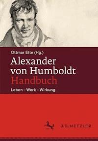 Alexander von Humboldt-Handbuch - - E-Book