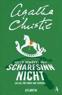 Alter schützt vor Scharfsinn nicht - Agatha Christie - E-Book