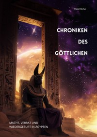 Chroniken des Göttlichen - Omar Musa - E-Book