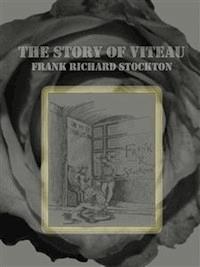 The Story of Viteau - Frank Richard Stockton - E-Book