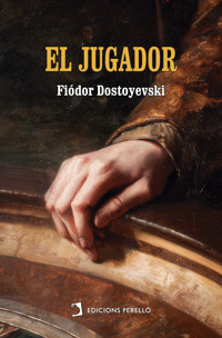El jugador - Fiódor Dostoyevski - E-Book