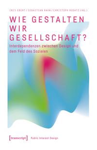 Wie gestalten wir Gesellschaft? -  - kostenlos E-Book