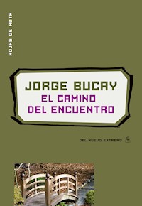 El camino del encuentro - Jorge Bucay - E-Book