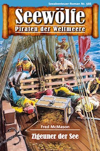 Seewölfe - Piraten der Weltmeere 566 - Fred McMason - E-Book