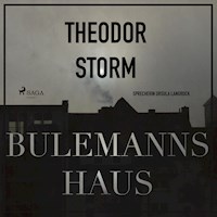 Bulemanns Haus - Der Märchen-Klassiker (Ungekürzt) - Theodor Storm - Hörbuch