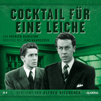 Cocktail für eine Leiche - Patrick Hamilton - Hörbuch