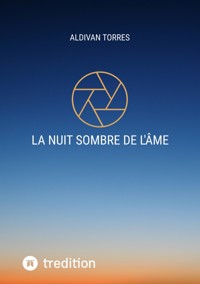 La Nuit Sombre de l'âme - Aldivan Torres - E-Book