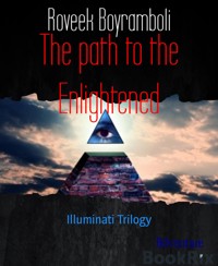 The path to the Enlightened - Roveek Boyramboli - E-Book