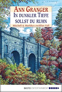 In dunkler Tiefe sollst du ruhn - Ann Granger - E-Book