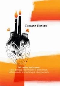 Od cynku do kremu - Tomasz Kostro - E-Book