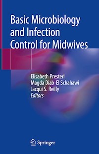 Basic Microbiology and Infection Control for Midwives -  - E-Book