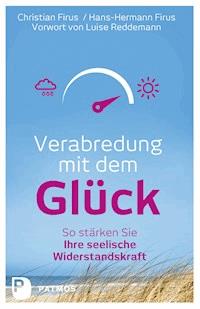 Verabredung mit dem Glück - Christian Firus - E-Book