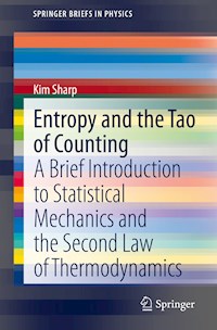 Entropy and the Tao of Counting - Kim Sharp - E-Book