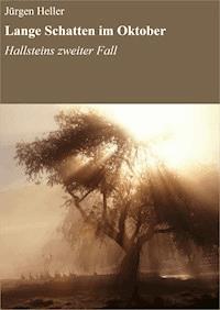 Lange Schatten im Oktober - Jürgen Heller - E-Book
