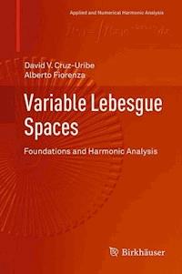 Variable Lebesgue Spaces - David V. Cruz-Uribe - E-Book