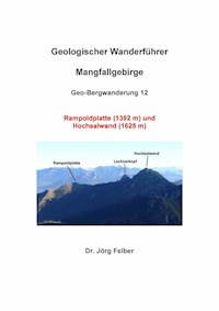 Geo-Bergwanderung 12 Rampoldplatte (1392 m) und Hochsalwand (1625 m) - Jörg Felber - E-Book