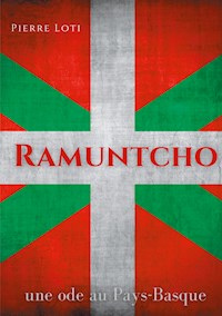 Ramuntcho - Pierre Loti - E-Book
