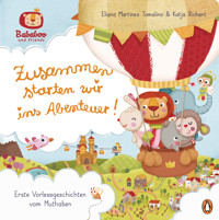 Bababoo and friends - Zusammen starten wir ins Abenteuer! - Katja Richert - E-Book