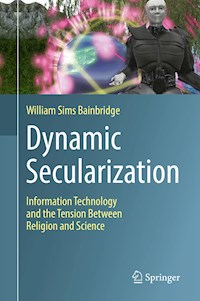 Dynamic Secularization - William Sims Bainbridge - E-Book
