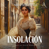 Insolación - Audiolibro - Emilia Pardo Bazán - Hörbuch
