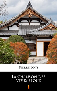 La chanson des vieux époux - Pierre Loti - E-Book