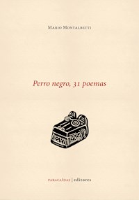 Perro negro, 31 poemas - Mario Montalbetti - E-Book