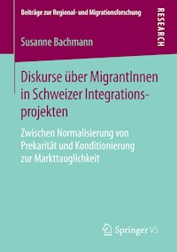 Diskurse über MigrantInnen in Schweizer Integrationsprojekten - Susanne Bachmann - E-Book