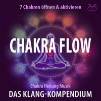 Chakra Flow - Chakra Heilung Musik - 7 Chakren öffnen & aktivieren - Das Klang-Kompendium: Frequenzmusik zur Chakra-Aktivierung - Meditation & Heilung (Ungekürzt) - Torsten Abrolat - Hörbuch