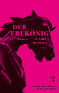 Der Erlkönig - Michel Tournier - E-Book