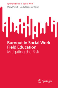 Burnout in Social Work Field Education - Mary Powell - E-Book