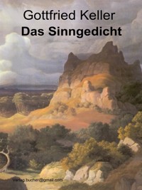 Das Sinngedicht - Gottfried Keller - E-Book