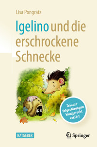 Igelino und die erschrockene Schnecke - Lisa Pongratz - E-Book