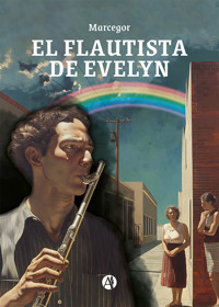 El flautista de Evelyn - Marcegor - E-Book