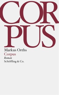 Corpus - Markus Orths - E-Book