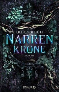 Narrenkrone - Koch Boris - E-Book