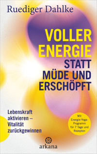 Voller Energie statt müde und erschöpft - Ruediger Dahlke - E-Book