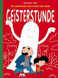 Die Abenteuer von Vater und Sohn - Geisterstunde - Marc Lizano - E-Book