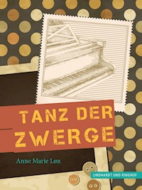 Tanz der Zwerge - Anne Marie Løn - E-Book