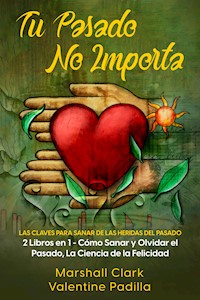 Tu Pasado No Importa - Marshall Clark - E-Book