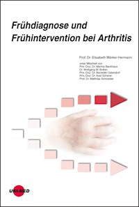 Frühdiagnose und Frühintervention bei Arthritis - Elisabeth Märker-Hermann - E-Book