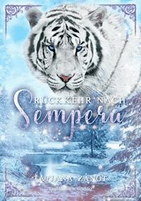 Rückkehr nach Sempera - Tatjana Zanot - E-Book