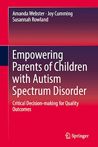 Empowering Parents of Children with Autism Spectrum Disorder - Amanda Webster - E-Book