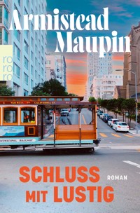 Schluss mit lustig - Armistead Maupin - E-Book