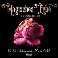 Magisches Erbe - Bloodlines - Richelle Mead - Hörbuch
